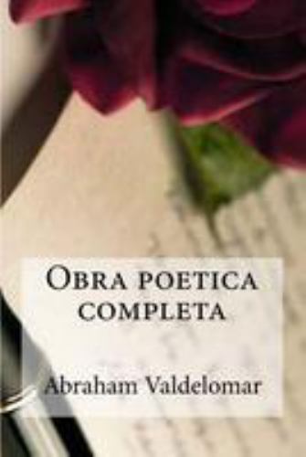 Obra poética completa/ Complete poetic work, Paperback by Valdelomar, Abraham...