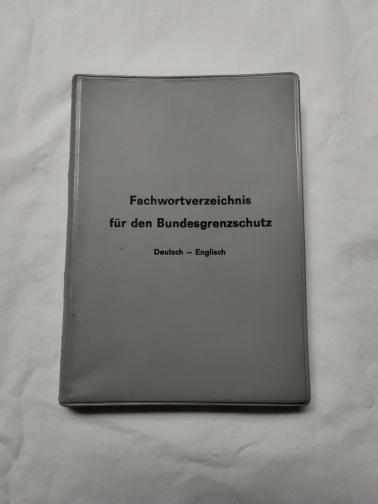 Fachwortverzeichnis Fur Den Bundesgrenzschutz by Government 1966 VTG Softcover