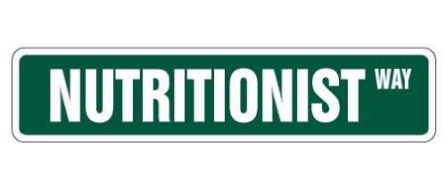 NUTRITIONIST Street Sign dietitian healthy food organic vegan | Indoor/Outdoo...