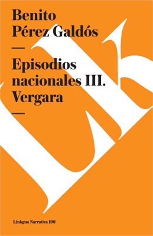 Episodios nacionales III: Vergara (Paperback or Softback)