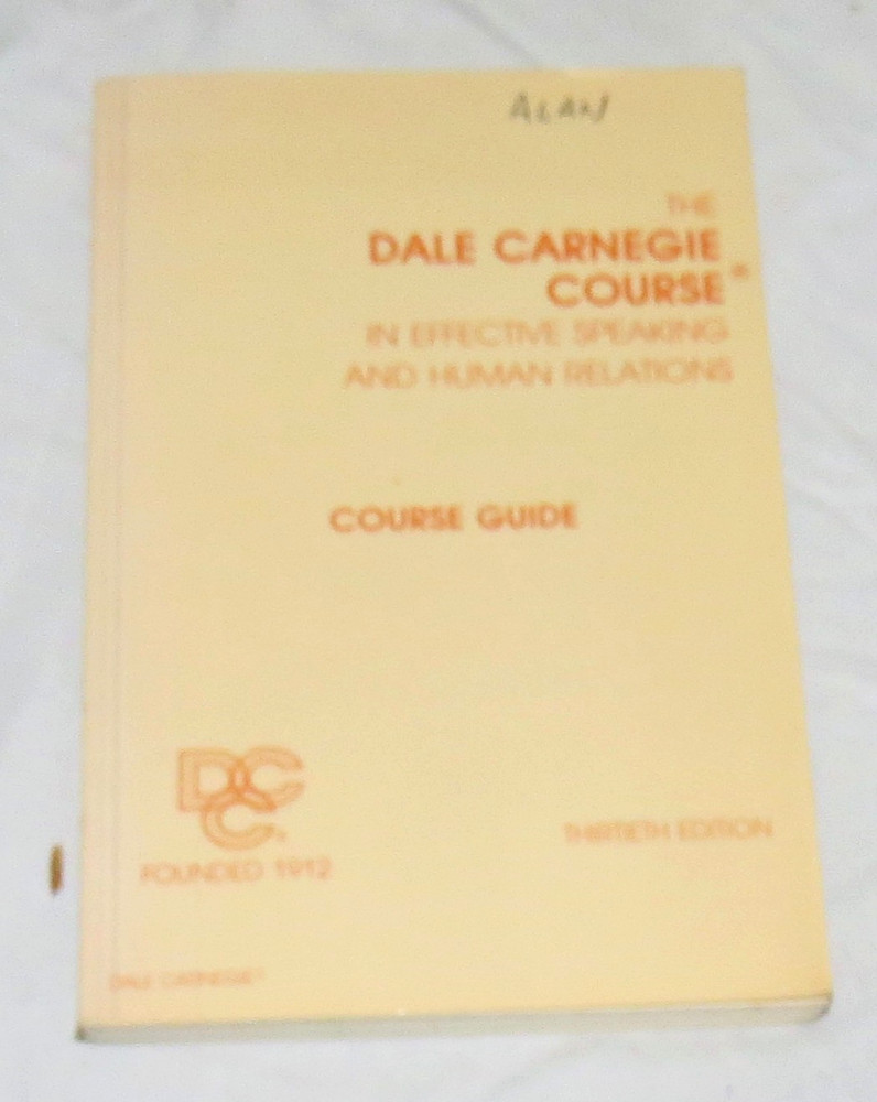 Dale Carnegie Course in Effective Speaking and Human Relations 13th Edition 1989