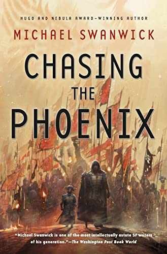 Chasing the Phoenix: A Science - Paperback, by Swanwick Michael - Acceptable