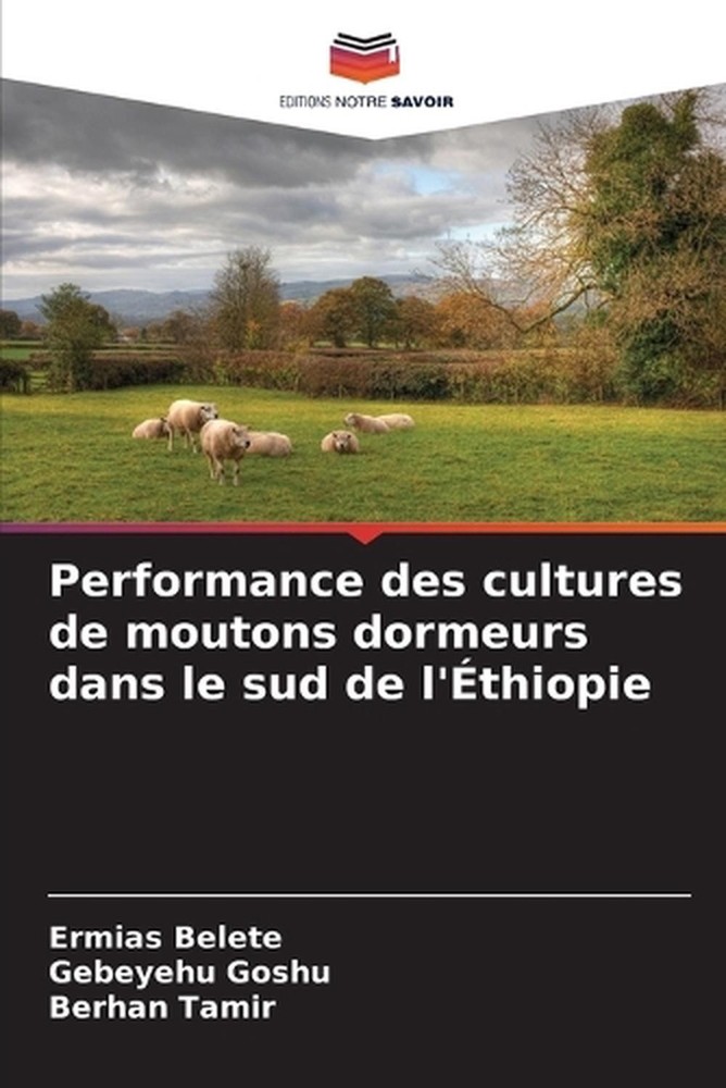 Performance des cultures de moutons dormeurs dans le sud de l'thiopie by Ermias