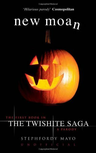 New Moan: The First Book in The Twish*te Saga: A Parody By Step