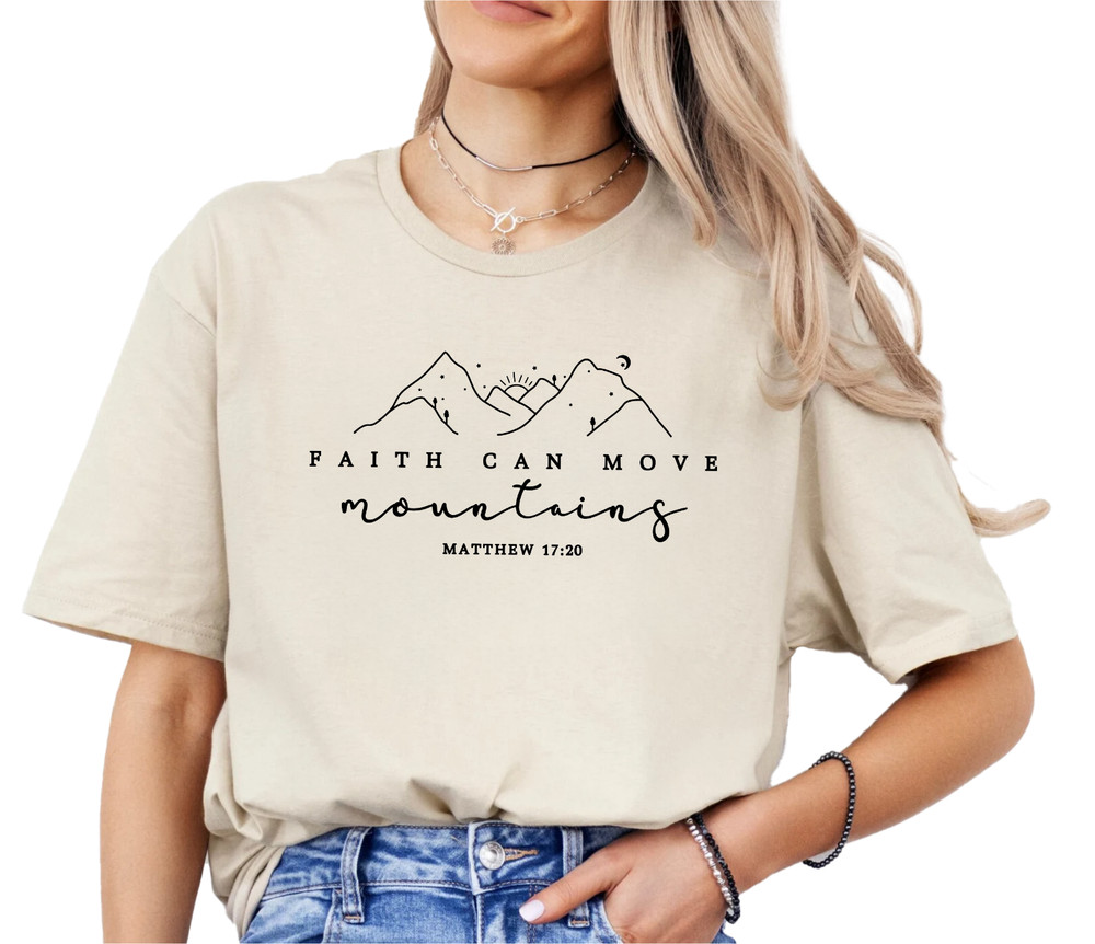 Faith Can Move Mountains Tshirt, Christian Tshirt, Bible shirt