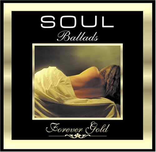 Various Artists, Forever Gold: Soul Ballads, audioCD