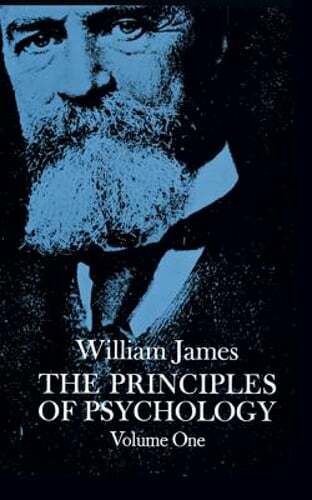 The Principles of Psychology, Vol. 1: Volume 1 by William James: New