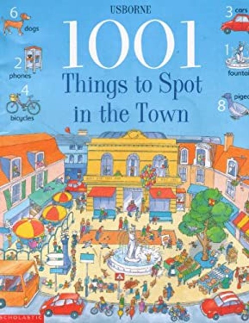 1001 Things to Spot in the Town Anna MilbourneFree US Delivery | ISBN:0439316413
