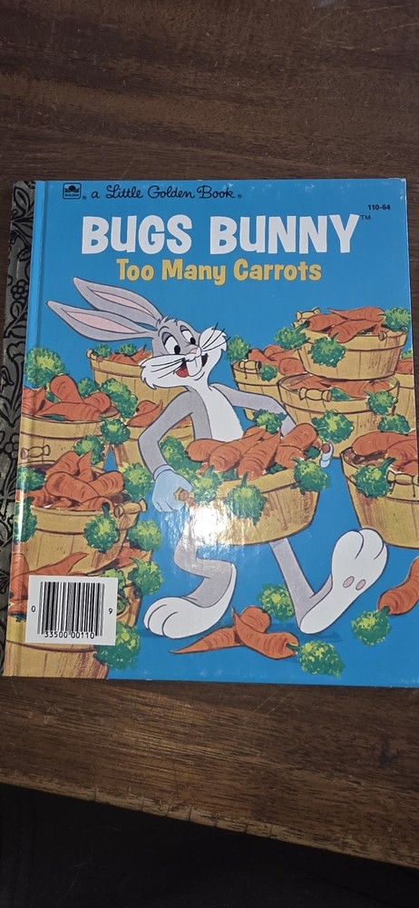 Little Golden Book  Bugs Bunny Too Many Carrots  Series A