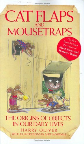 Cat Flaps and Mouse Traps: The Origins of Objects in Our Daily L