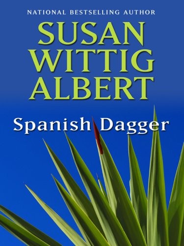 Spanish Dagger (Thorndike Press Lar..., Albert, Susan W