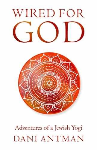 Wired for God: Adventures of a Jewish - Paperback, by Antman Dani - Very Good