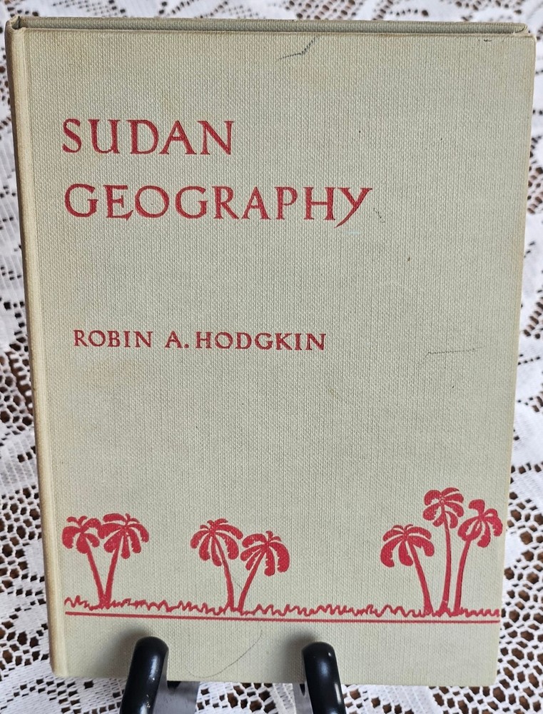 Sudan Geography By Robin Hodgkin 1957 Vintage Hardcover