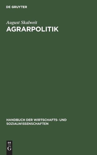 August Skalweit Agrarpolitik (Hardback)