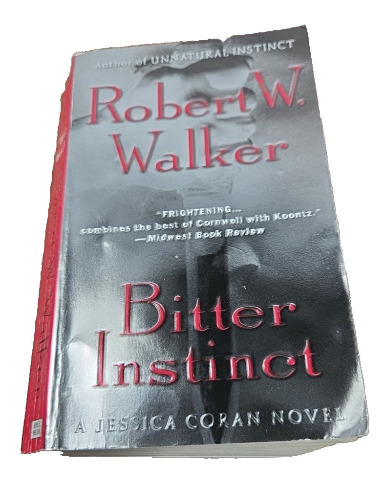 Bitter Instinct by Robert W. Walker (2003, Mass Market)