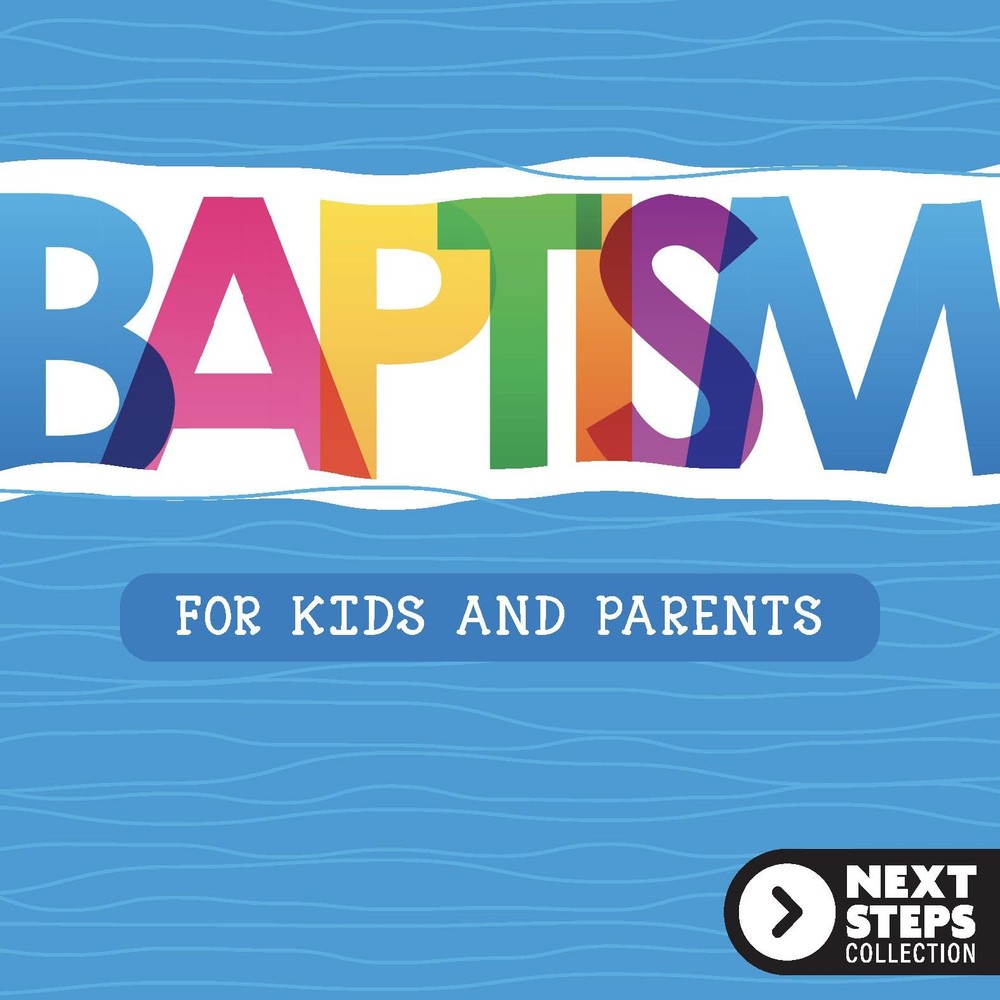 Baptism: For Kids and Parents