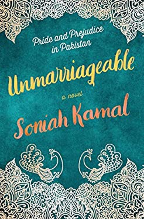Unmarriageable Novel Hardcover by Soniah Kamal - Modern Pride and Prejudice Retelling