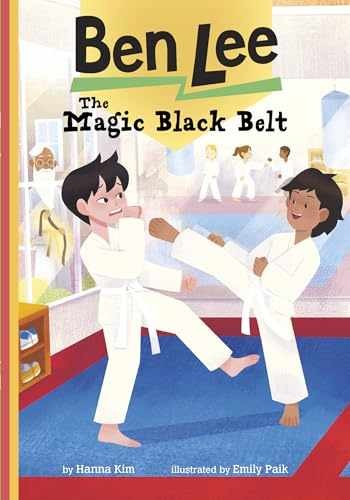 The Magic Black Belt (Ben Lee) - Paperback, by Kim Hanna - Very Good