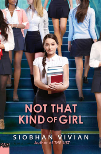 Not That Kind of Girl - Paperback By Vivian, Siobhan - GOOD