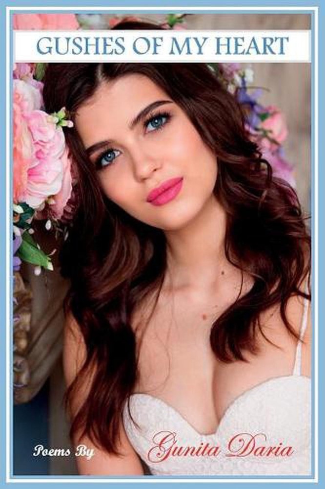 Gushes of My Heart by Gunita Daria (English) Paperback Book