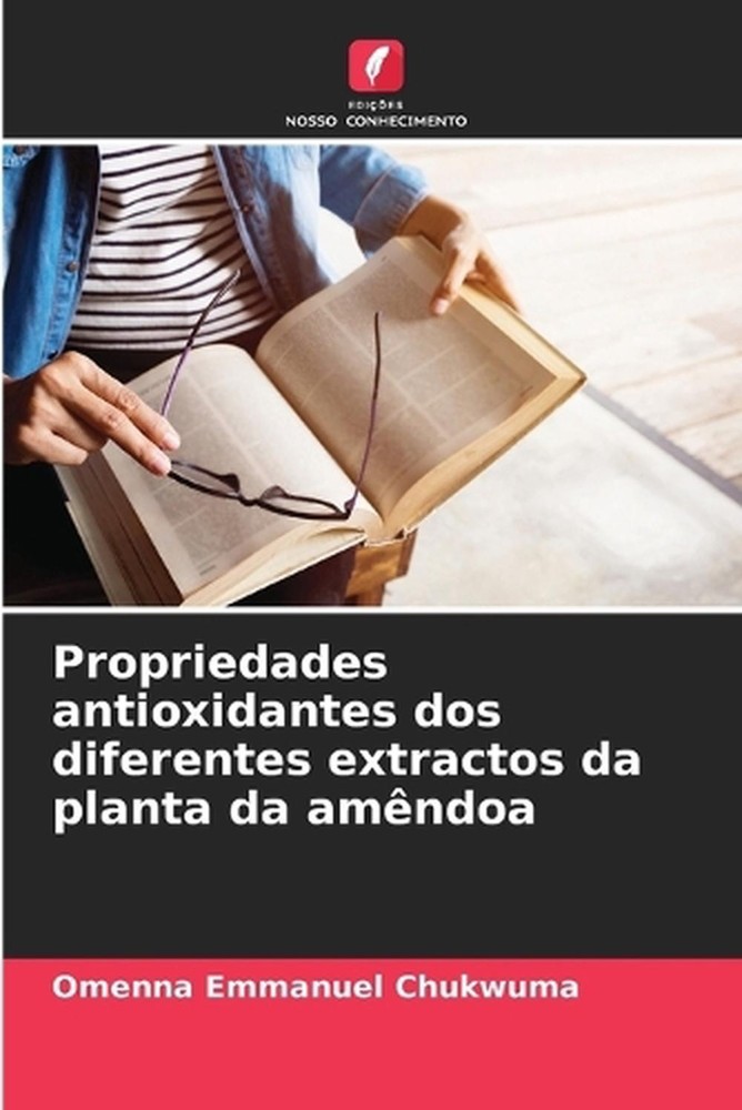 Propriedades antioxidantes dos diferentes extractos da planta da amndoa by Omenn