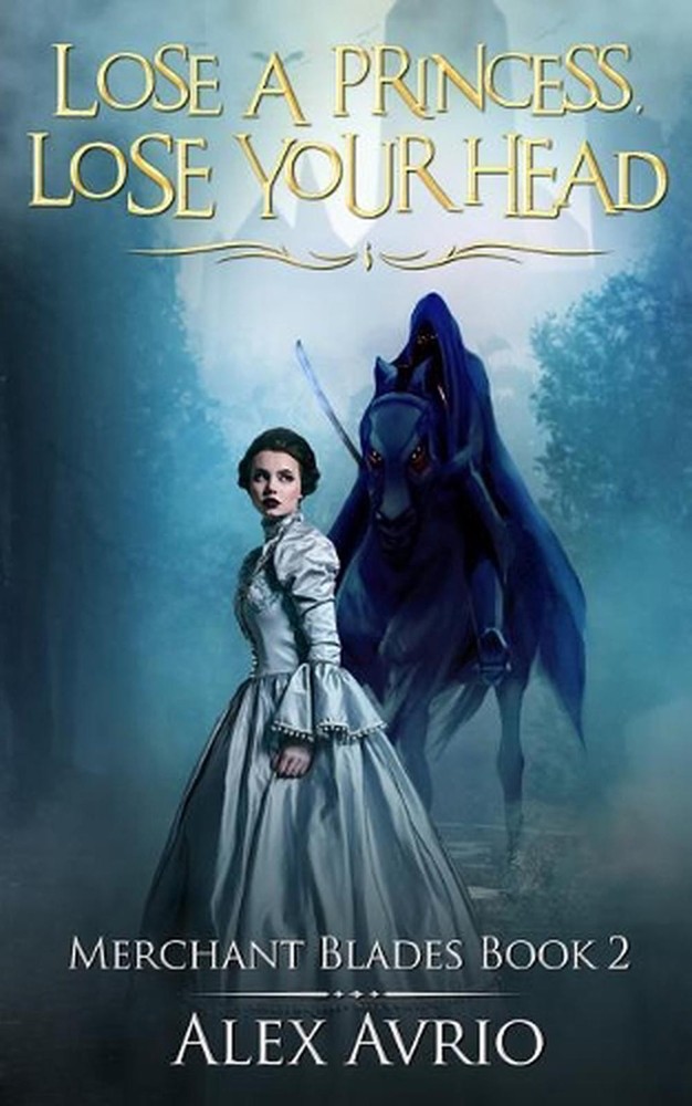 Lose A Princess, Lose Your Head by Alex Avrio (English) Paperback Book
