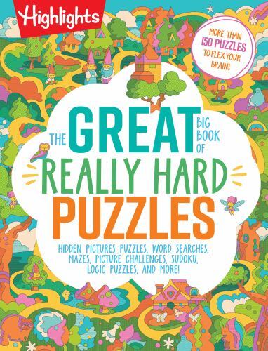 Great Big Book of Really Hard Puzzles : Kid Tested by Mrs. Kooy's 4th-grade S...