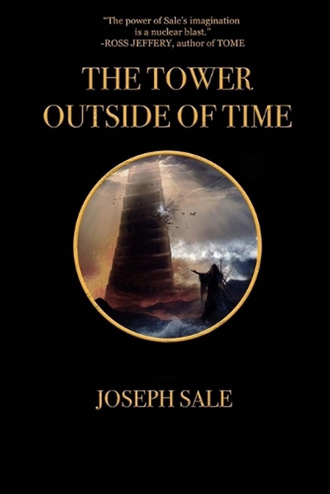 The Tower Outside of Time by Joseph Sale (English) Paperback Book