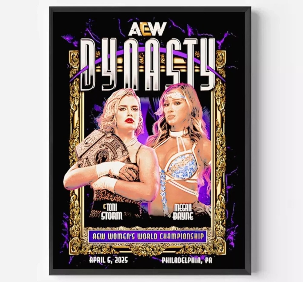 AEW Dynasty 2025 Toni Storm vs Megan Bayne Official Match Poster