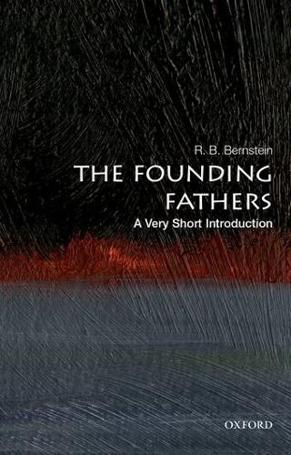 R. B. Bernstein The Founding Fathers: A Very Short Introduction (Paperback)Another great item from Rarewaves USA | Free delivery!