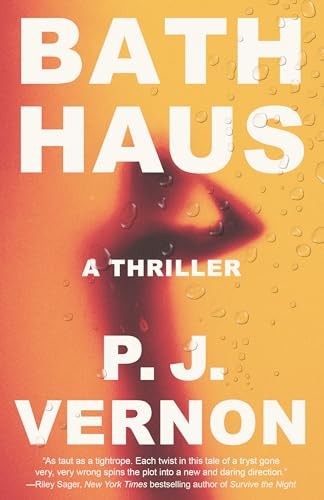 Bath Haus: A Thriller, Vernon, P. J.