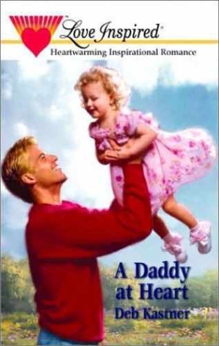 A Daddy at Heart (Love Inspired #140) - Paperback, by Deb Kastner - Very Good