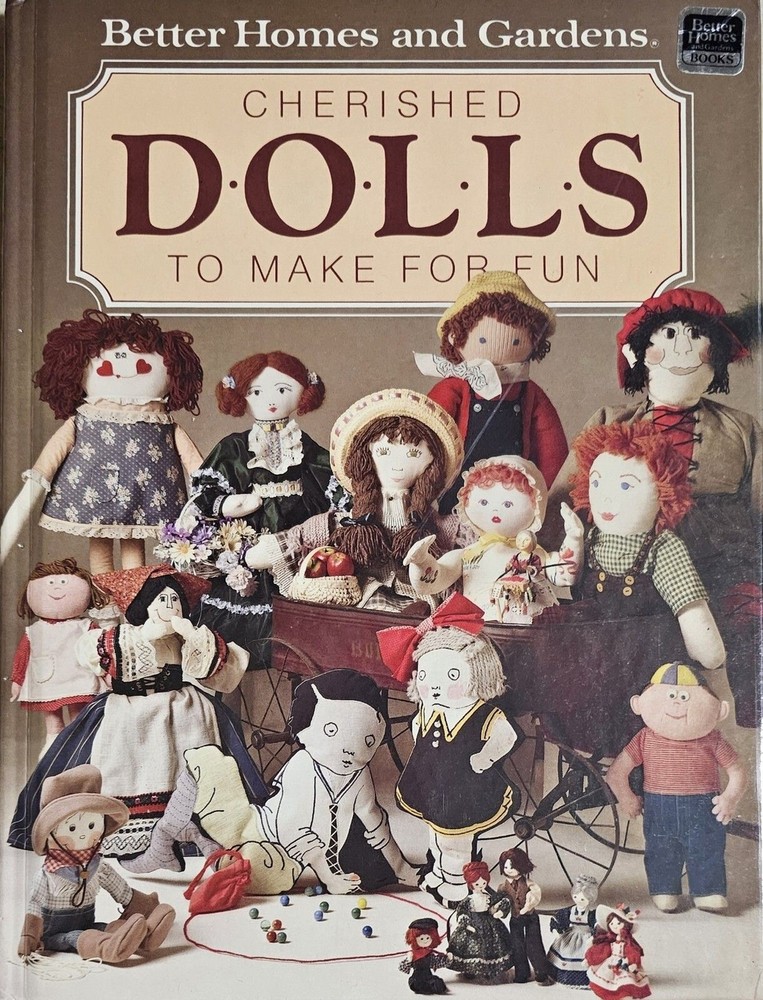Better Homes & Gardens Cherished Dolls To Make For Fun Gorgeous 1st Edition