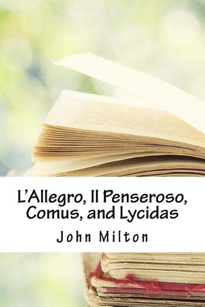L'Allegro, Il Penseroso, Comus, and Lycidas by John Milton (English) Paperback B