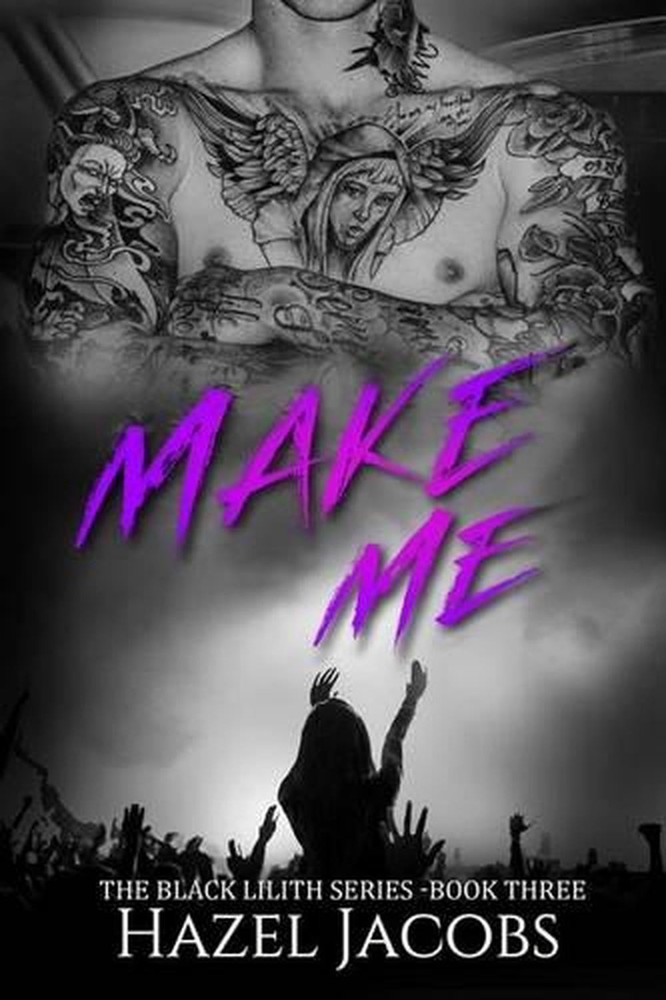 Make Me: The Black Lilith Series #3 by Hazel Jacobs (English) Paperback Book