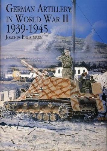 Joachim Engelmann German Artillery in World War II 1939-1945 (Hardback)Another great item from Rarewaves USA | Free delivery!