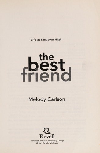 The Best Friend (Life at Kingston High) by Carlson, Melody, Very Good Book