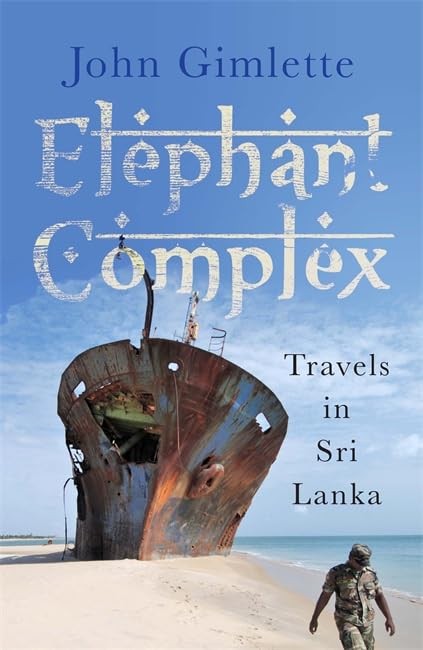 Elephant Complex by Gimlette, John Hardback Book The Fast Free ShippingFREE US DELIVERY | ISBN: 1782067965 | Quality Books