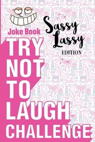 Try Not to Laugh Challenge - Sassy Lassy Edition: A Hilarious Stocking Stuffer