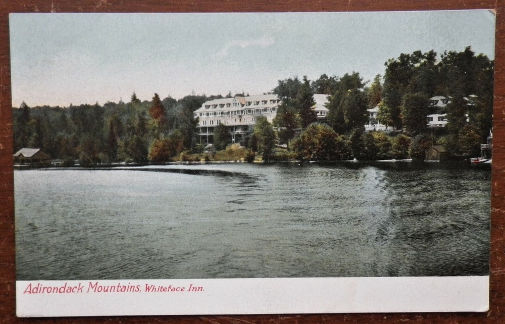 Whiteface Inn ~ Adirondack Mountains, Lake Placid, New York Postcard