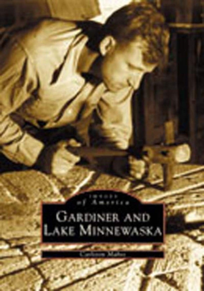 NEW Arcadia Publishing Gardiner and Lake Minnewaska, NY 9780738511856 Images of