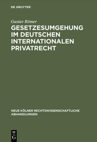 Gustav Römer Gesetzesumgehung im deutschen internationalen Privatrech (Hardback)