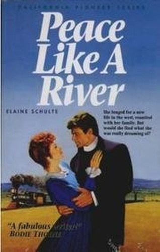 Peace Like a River (California Pion..., Schulte, Elaine