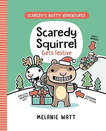 Melanie Watt Scaredy Squirrel Gets Festive (Hardback) Scaredy's Nutty AdventuresAnother great item from Rarewaves USA | Free delivery!