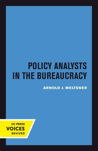 Policy Analysts in the Bureaucracy, Paperback by Meltsner, Arnold J., Brand N...