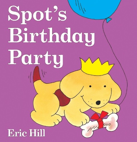 Eric Hill Spot's Birthday Party (Board Book) SpotAnother great item from Rarewaves USA | Free delivery!