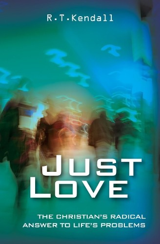 Just Love: 1 Corinthians 13: The Christian's radi... by Kendall, R. T. PaperbackFREE US DELIVERY | ISBN: 1857922735 | Quality Books
