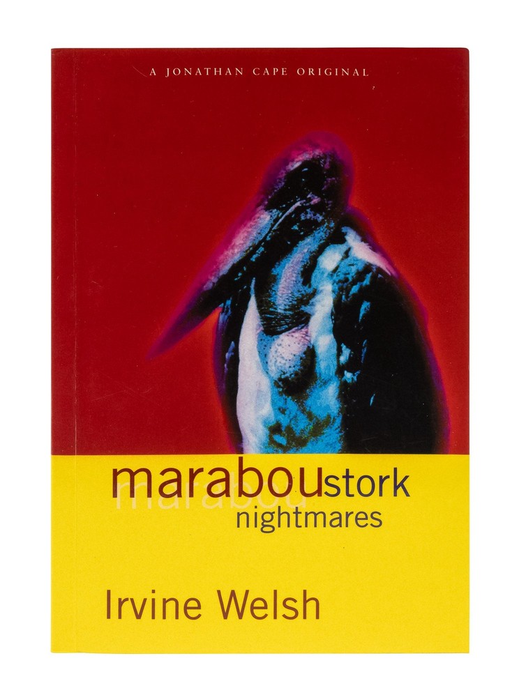 Marabou Stork Nightmares (Signed by Irvine Welsh) – Signed – 1995