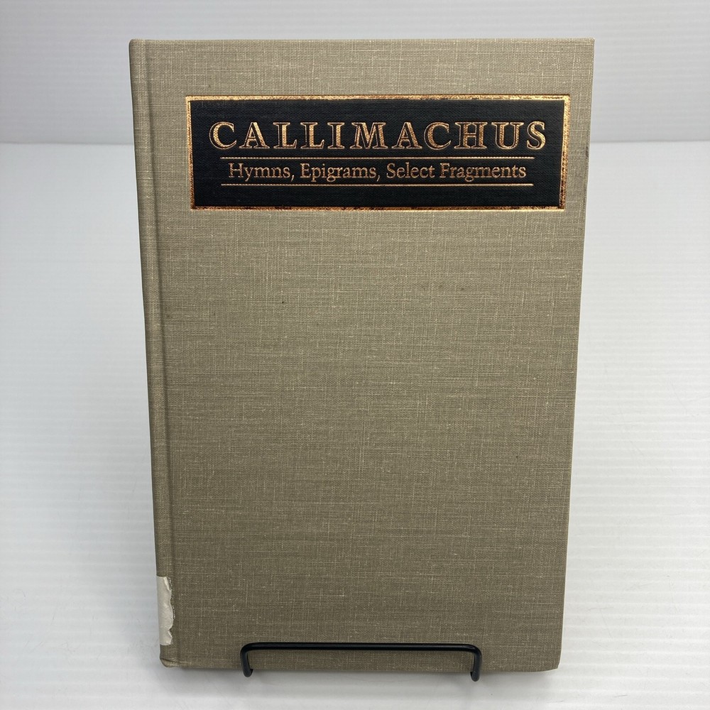 Callimachus Hymns Epigrams Select Fragments 1988 HC ExLib John Hopkins Press