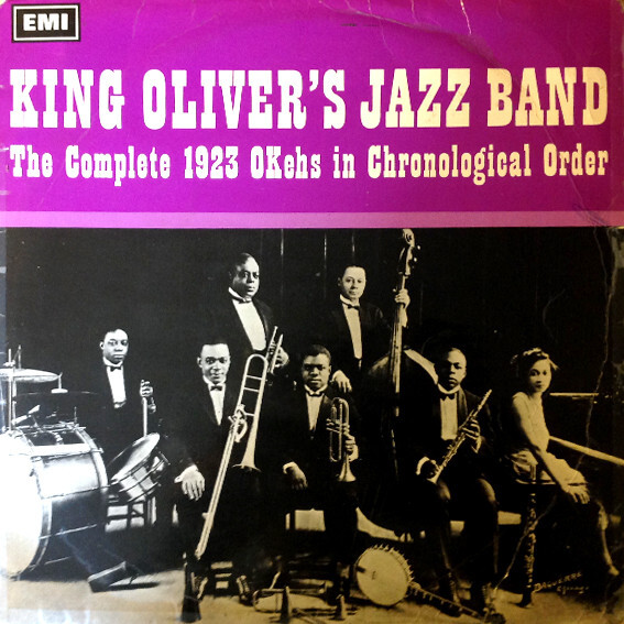 King Oliver's Jazz B - Complete 1923 OKehs In Chronological Order -  - A15851z